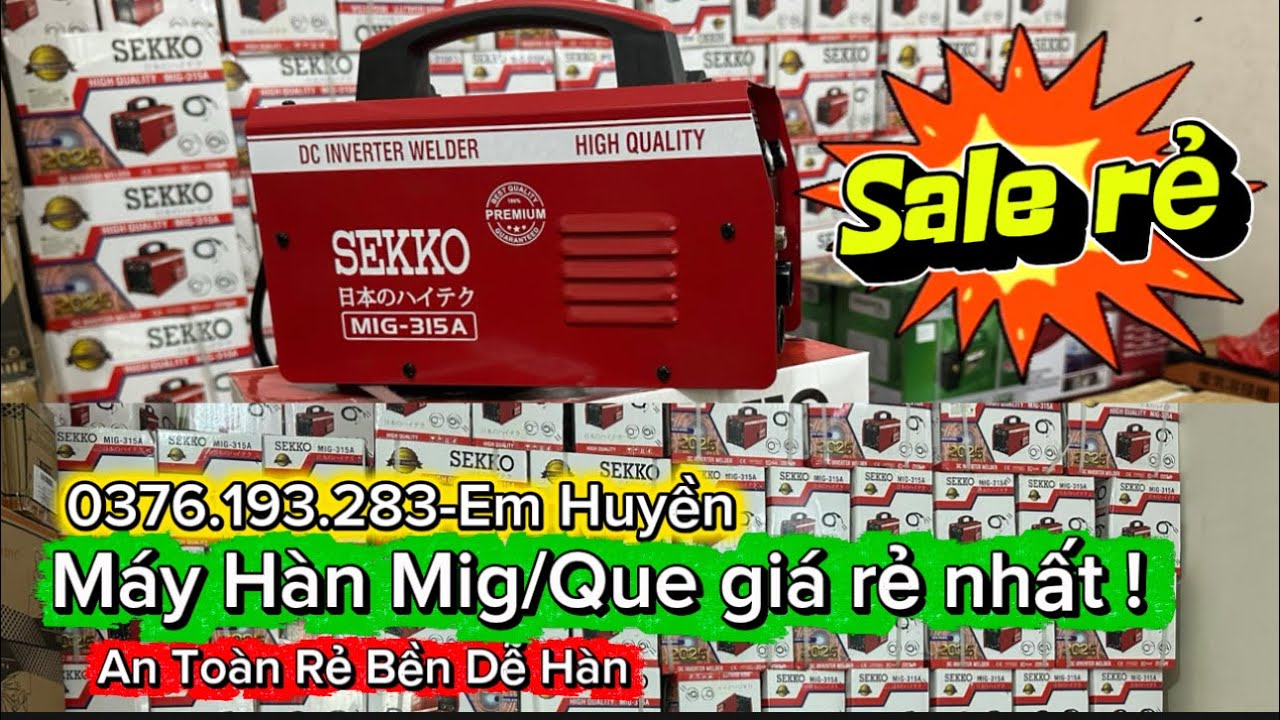 🔴Xả kho🔴Mig/Que SEKKO 315A giá rẻ nhất_Dễ Hàn_Chuyên Hàn đồ mỏng🎁