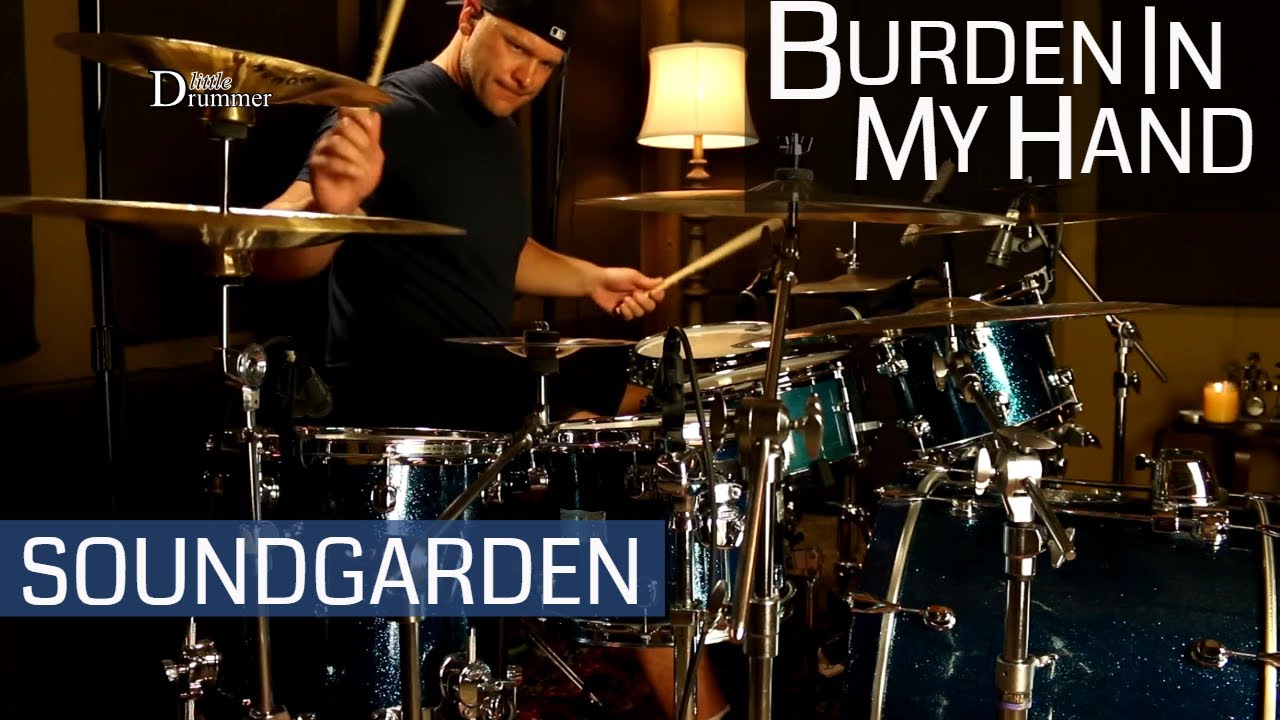 Soundgarden - Burden In My Hand - Drum Cover
