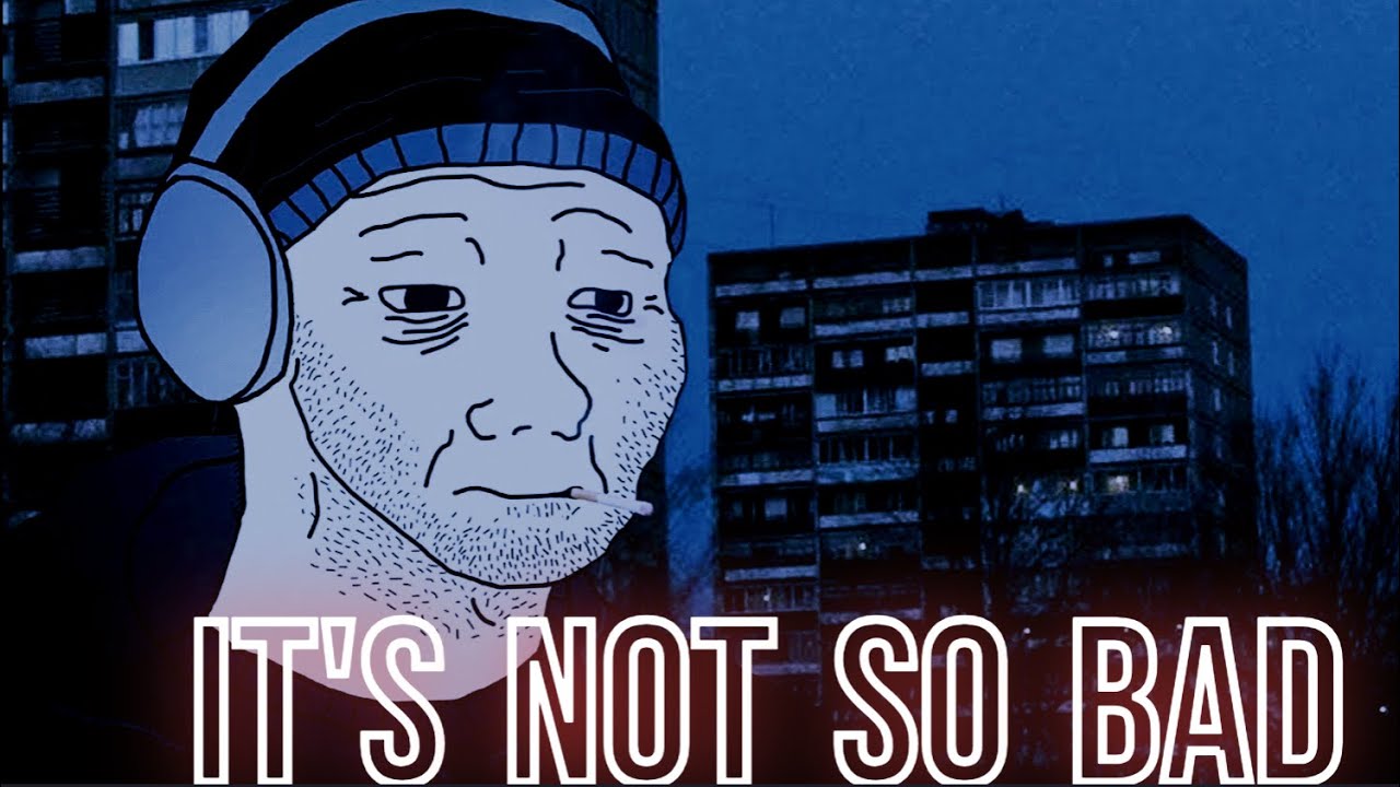 It's not so bad (Lyrics)