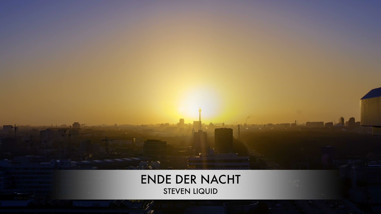 Steven Liquid - Ende der Nacht