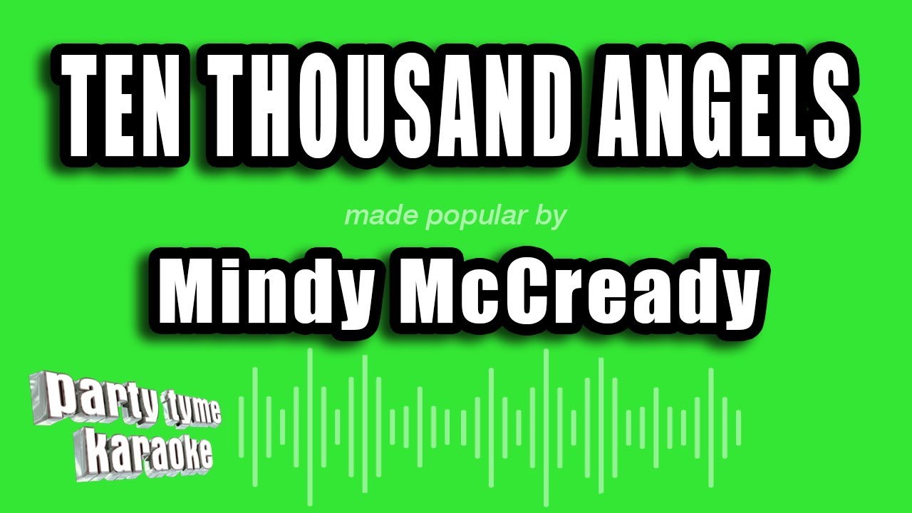 Mindy McCready - Ten Thousand Angels (Karaoke Version)