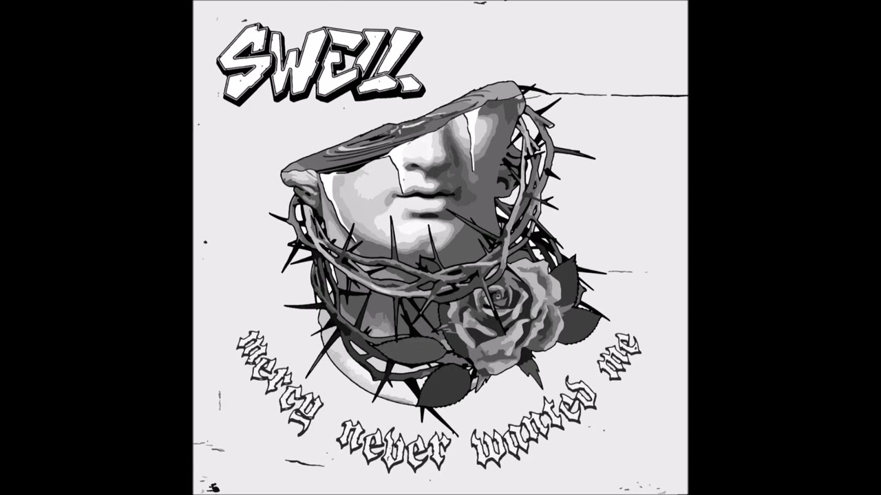 SWELL - Mercy Never Wanted Me 2022 (Full EP)
