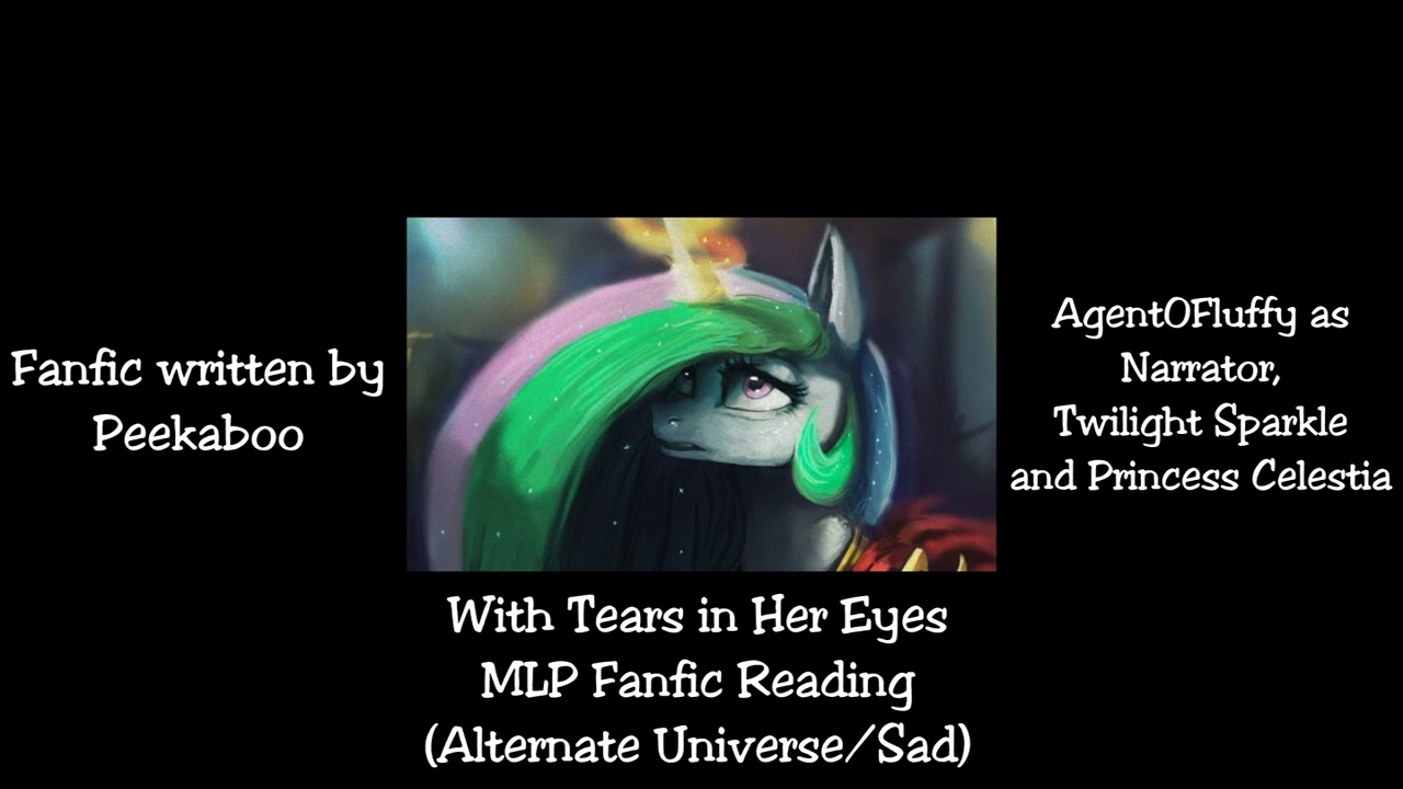 With Tears in Her Eyes MLP Fanfic Reading (Alternate Universe/Sad)