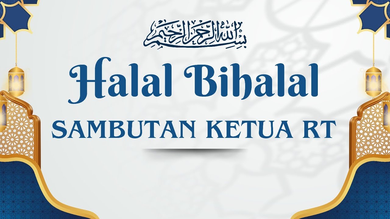 SAMBUTAN KETUA RT DALAM ACARA HALAL BIHALAL