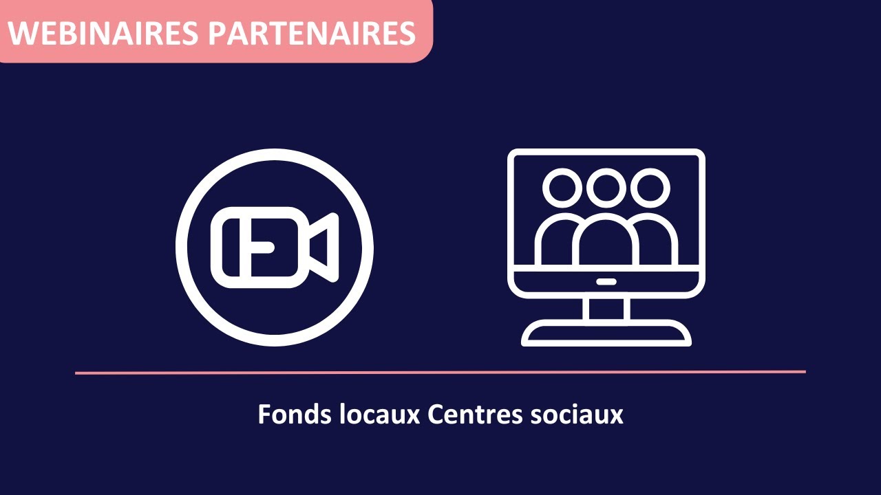 Webinaire Fonds locaux Centres sociaux | Mai 2025