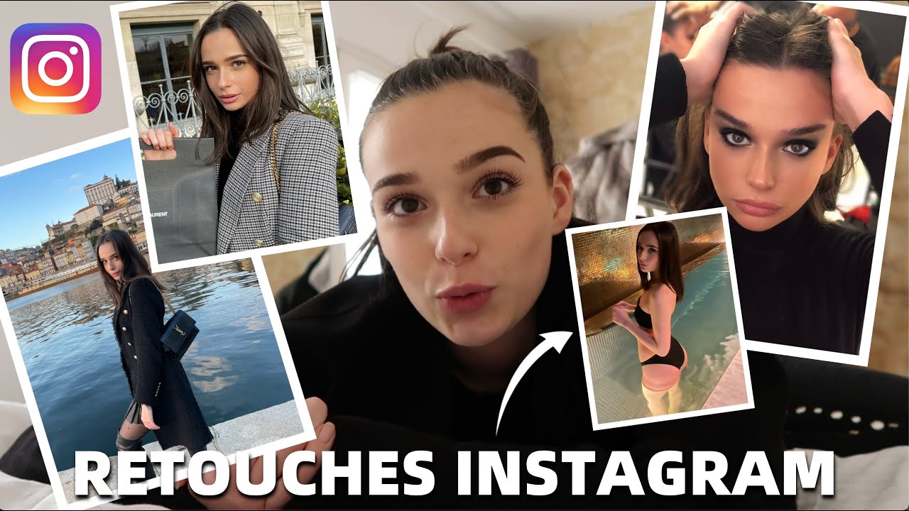 VLOG: COMMENT LES INSTAGRAMEUSES RETOUCHENT LEURS PHOTOS