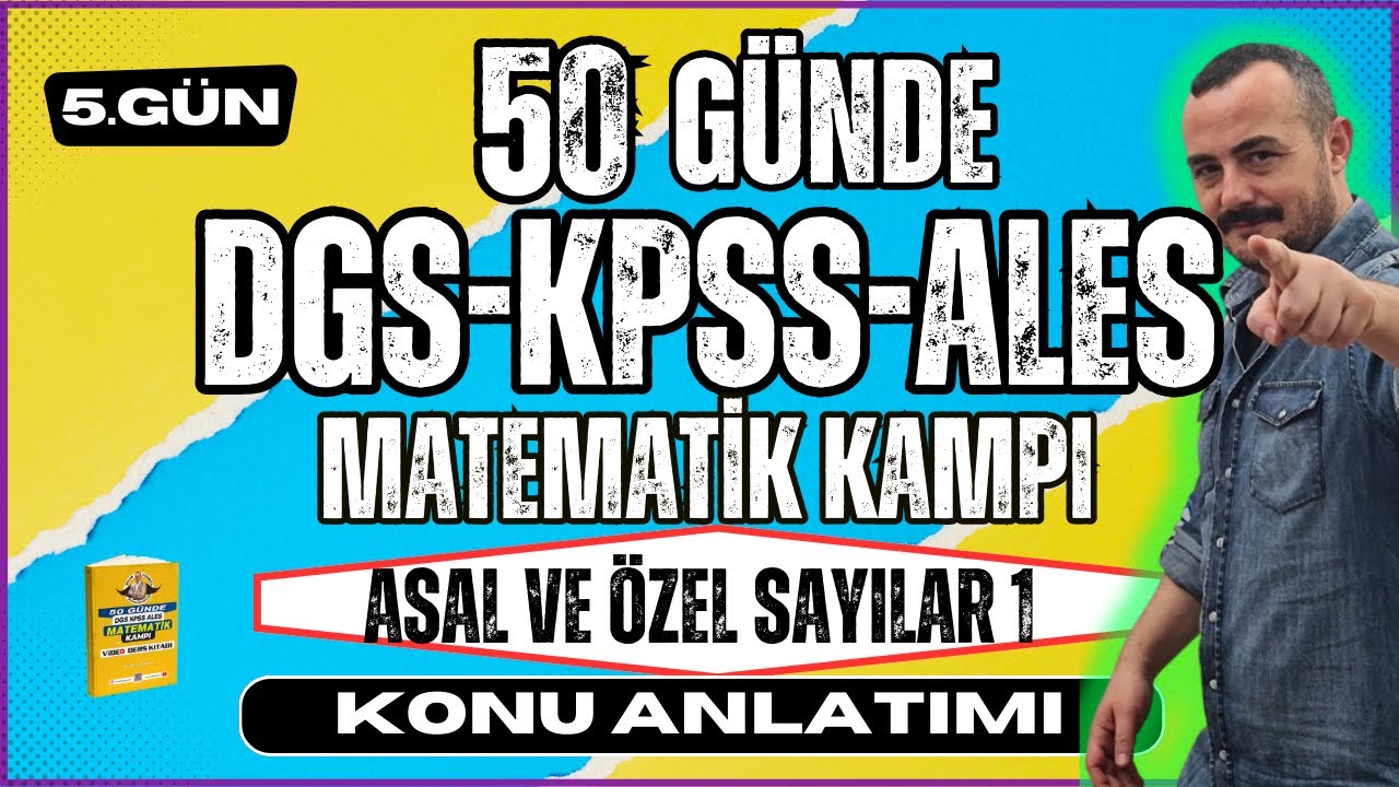 Asal ve Özel Sayılar 1 | KPSS-DGS-ALES Matematik | 50 Günde KPSS-DGS-ALES Matematik Kampı