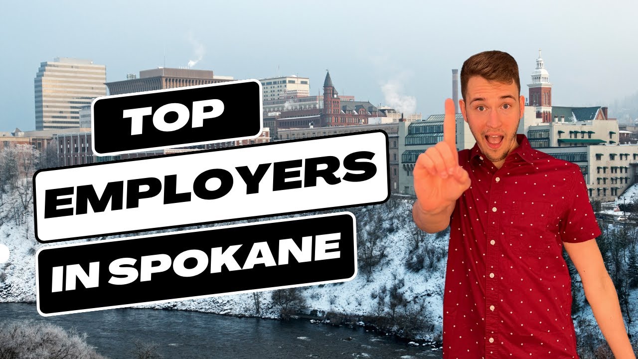 Top Employers In Spokane: Best Neighborhoods To Live Near Them