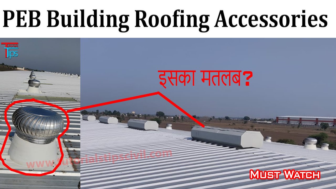 PEB Building Roof Accessories for Ventilation and Light | PEB Building Tour