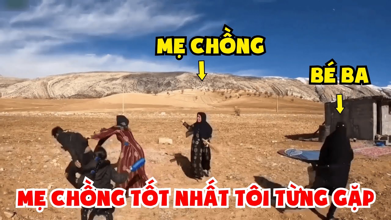 Phần 13: Cuộc Sống Du Mục: Người Mẹ Chồng Tốt Nhất Mà Tôi Từng Gặp - Giúp Con Dâu Đánh Bé Ba