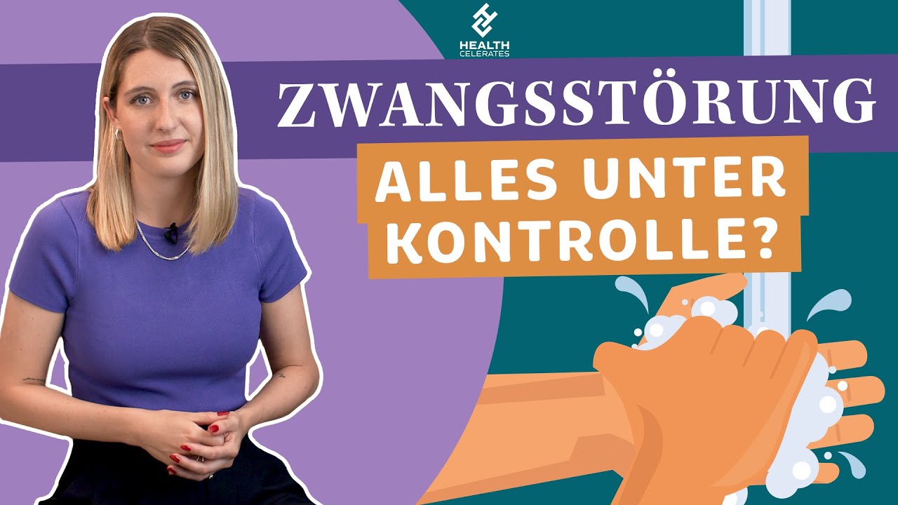 Zwangsst&ouml;rung verstehen: Warum kontrollieren wir st&auml;ndig Herd & Haust&uuml;r? | Health Celerates