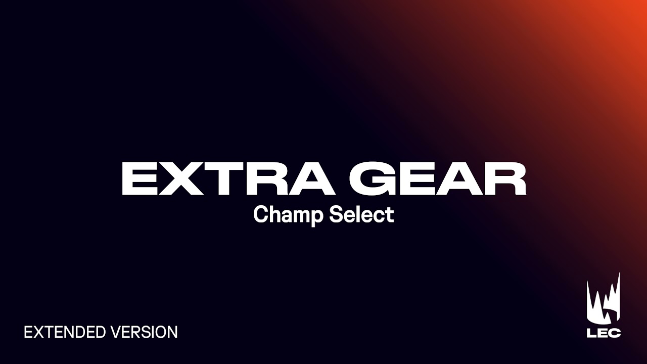 LEC 2021 Summer | Champ Select | Extra Gear | Extended Version