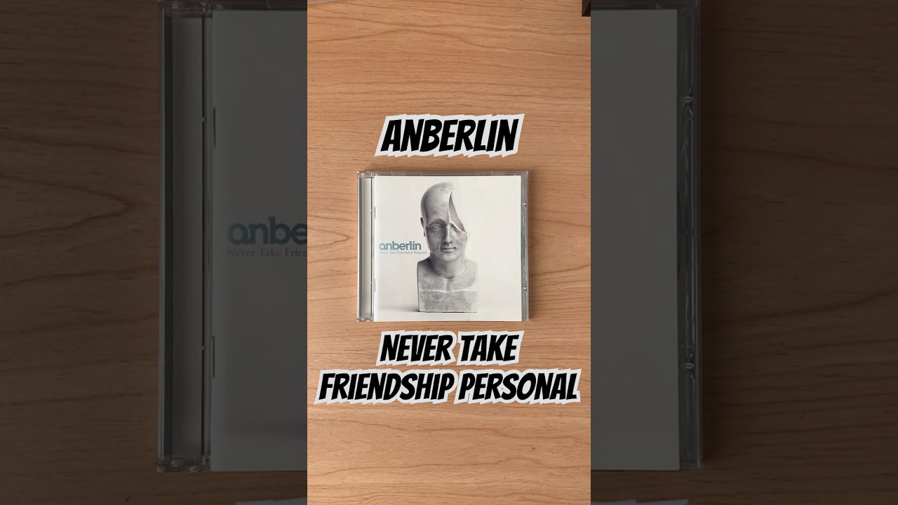 Anberlin Never Take Friendship Personal 