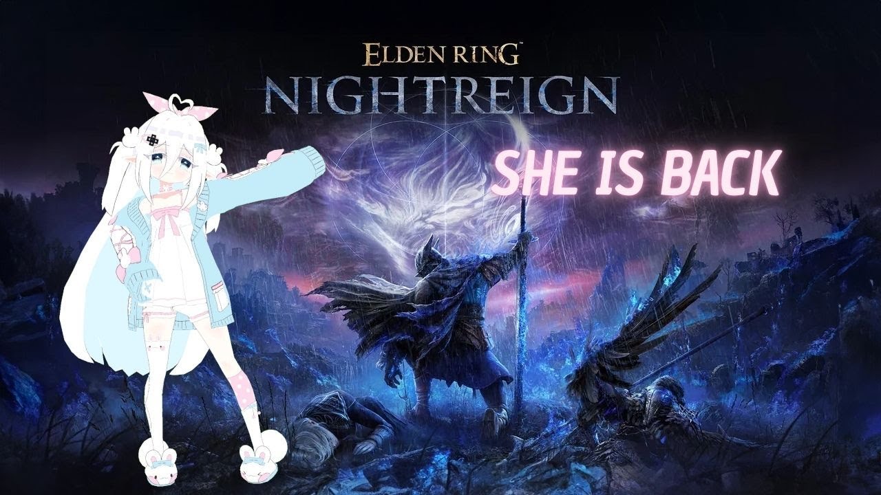 SURPRISE STREAM! I am back!【Chatting + Nightreign】
