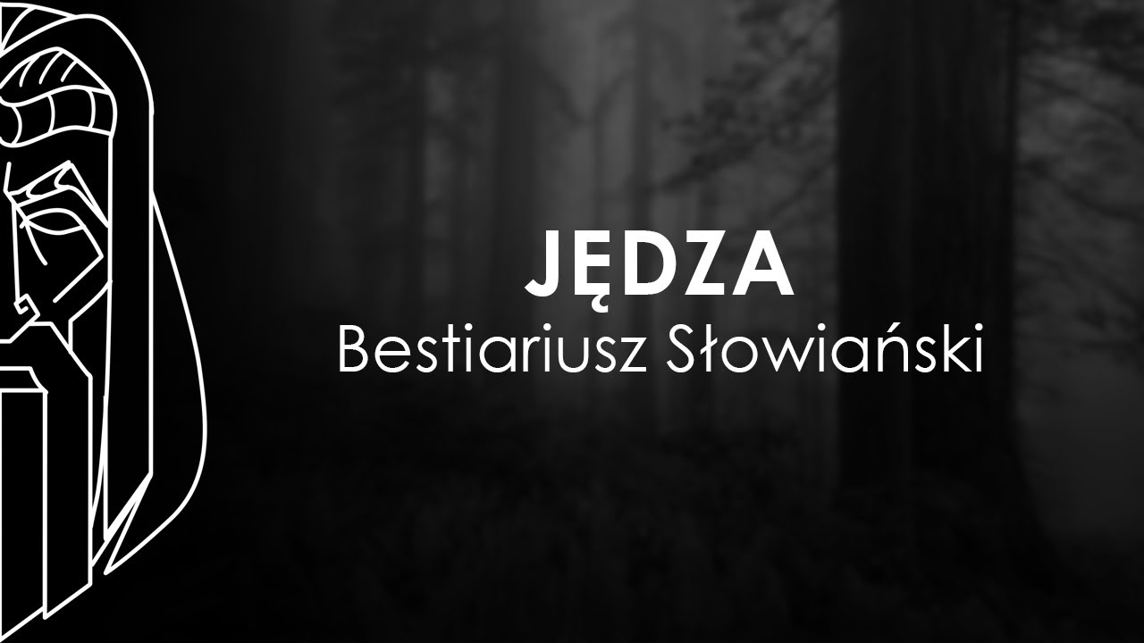 Bestiariusz Słowiański - JĘDZA