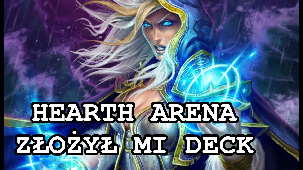 HEARTH ARENA ZŁOŻYŁ MI DECK ✔ MyciuTV