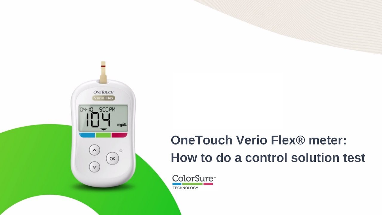 OneTouch Verio Flex&reg; meter: How to do a control solution test