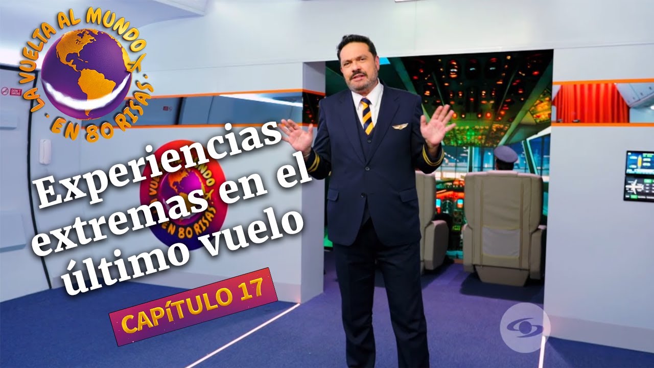 Experiencias extremas en el último vuelo | Capítulo 17 - La Vuelta al Mundo en 80 risas