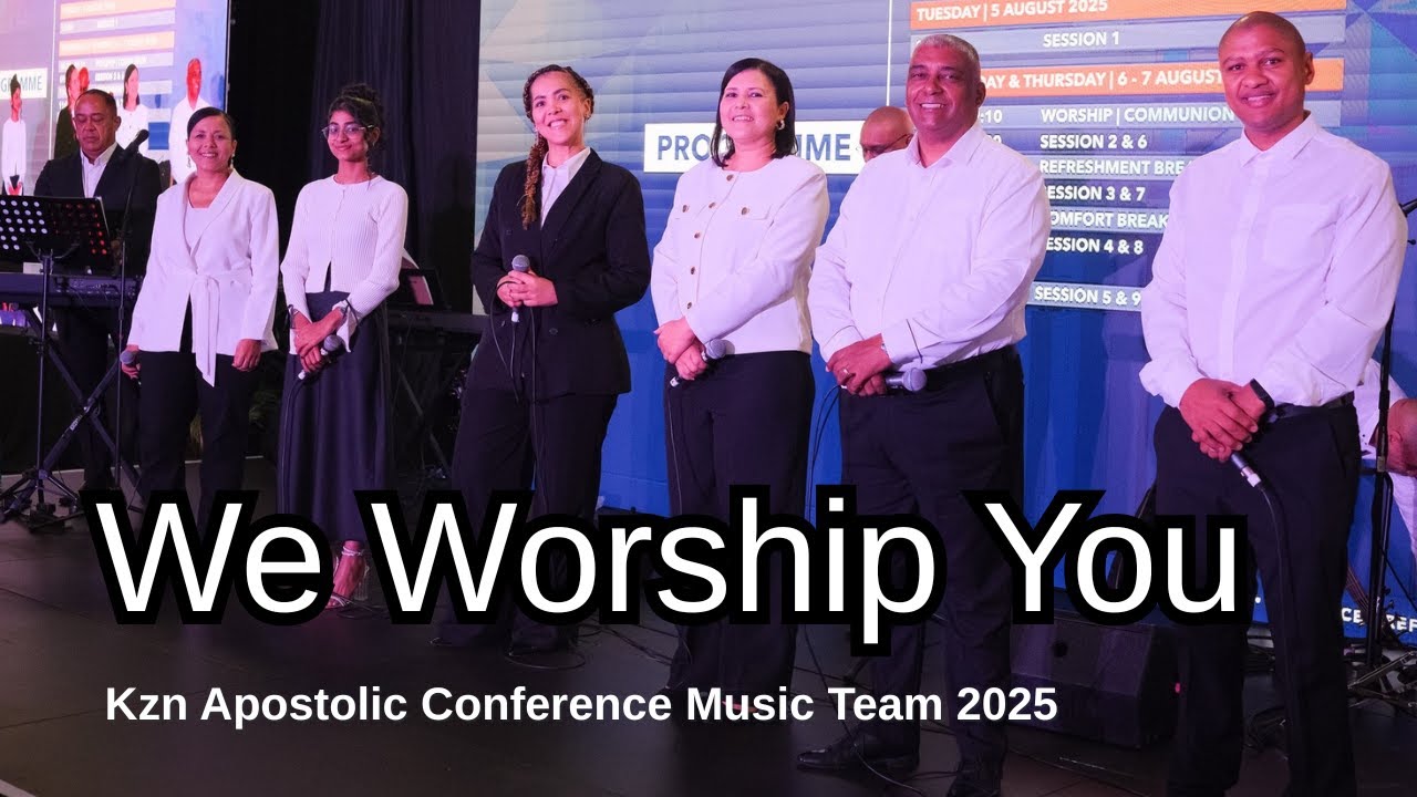 We Worship You | KZN Music Team | Apostolic Conference Aug 2025