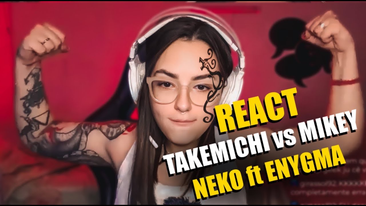 Julia Alvez reage a Vingança Contra o Tempo | Takemichi vs Mikey (Tokyo Revengers) | Neko Ft. Enygma