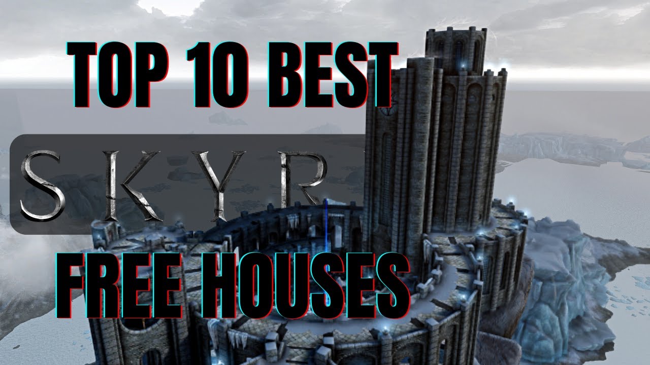 Skyrim SE - Top 10 Free Houses Ranked