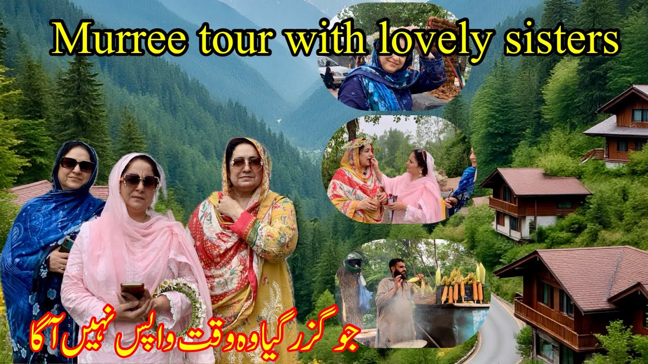One Day Tour To Murree With Sisters |Exploring Murree Pakistan |@RabiaAhmadVlogs