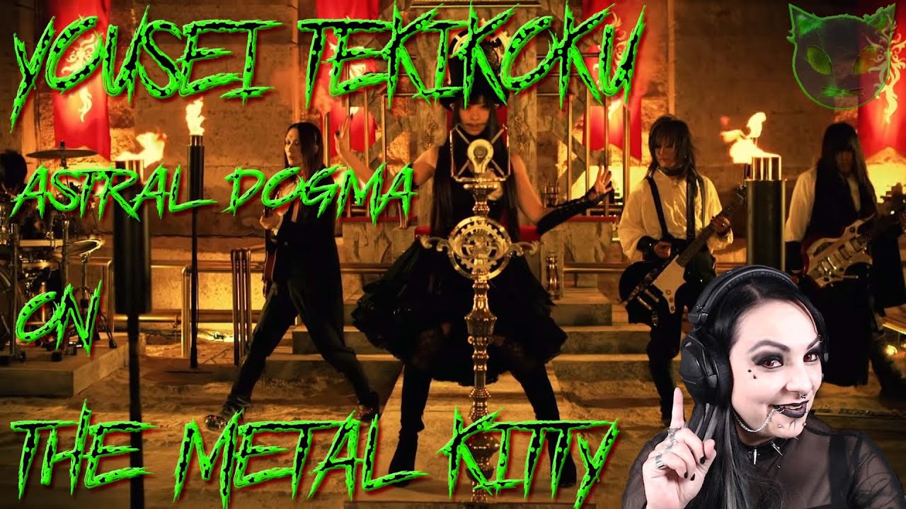 YōUSEI TEIKOKU - ASTRAL DOGMA  - THE METAL KITTY REACTION VIDEO