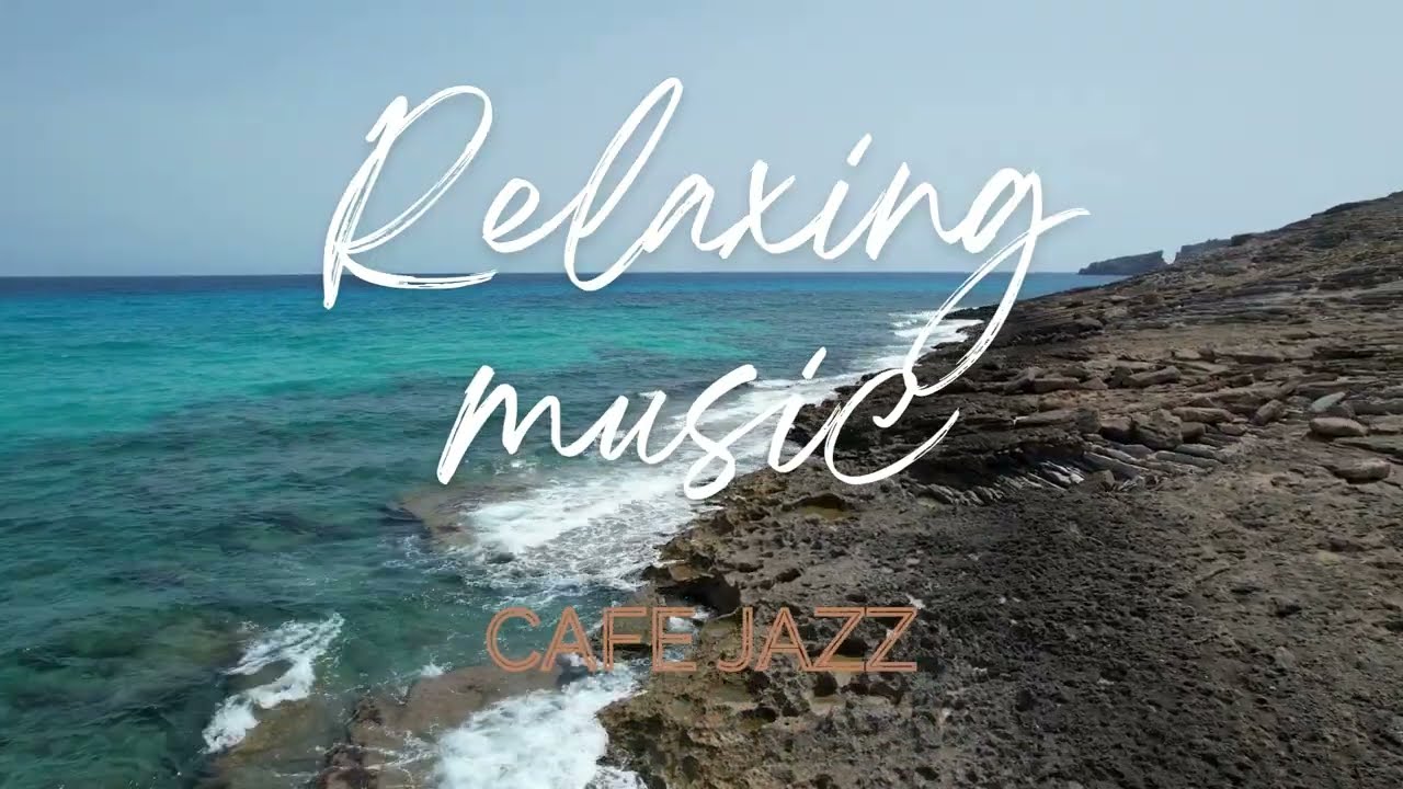 Relaxing Music Cafe Jazz