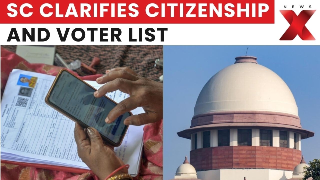 Supreme Court Clarifies: Voter List Deletion Does Not Mean Loss Of Indian Citizenship | NewsX