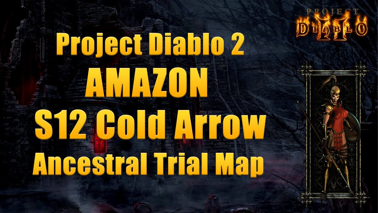 Project Diablo 2 Season 12 Closed Beta - Cold Arrow Amazon Ancestral Trial