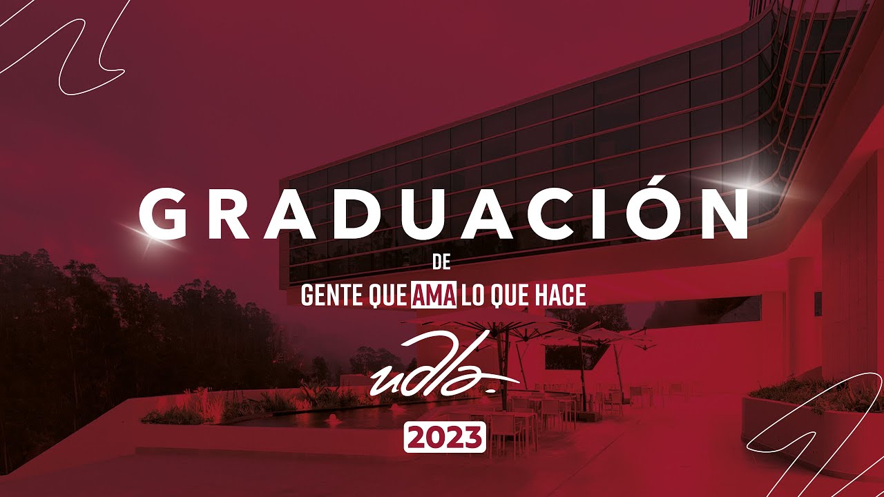 Grados UDLA 2023: Facultad de Derecho y Facultad de Posgrados