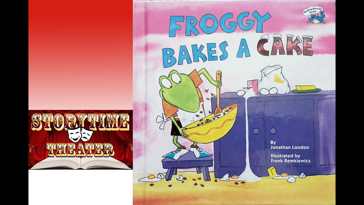 Froggy Bakes a Cake