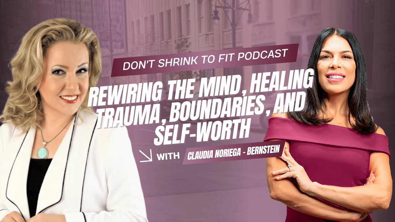Rewiring the Mind, Healing Trauma, Boundaries, and Self-Worth