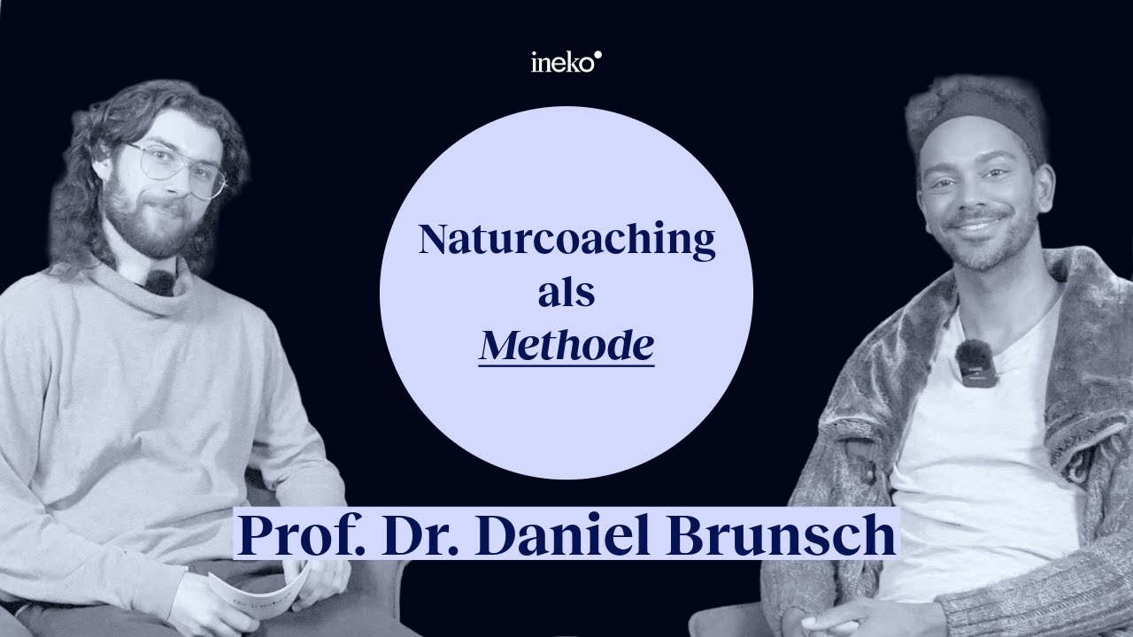 Naturcoaching als Methode: Mehr als Walk & Talk | mit Prof. Dr. Daniel Brunsch
