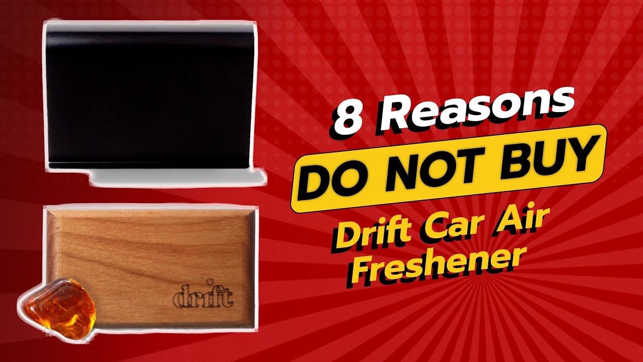 DON'T BUY DRIFT CAR AIR FRESHENER BEFORE WATCHING THIS! 😱🚫 (8 REASONS)