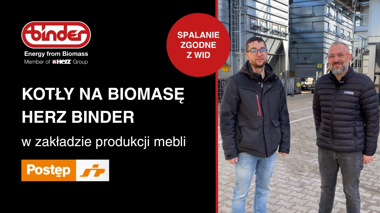 Kotły BINDER 2MW i 1,2MW w zakładzie produkcji mebli POSTĘP PNIEWY. Wywiad z kierownikiem UR