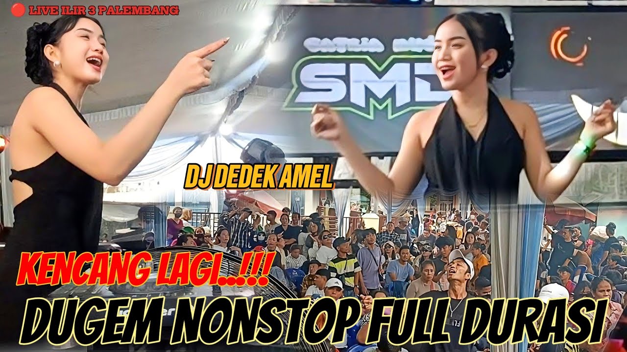 OT SATRIA MUDA 🔞 KENCANG BERSAMA DJ DEDEK AMEL👑 DUGEM NONSTOP FULL DURASI ILIR 3 PALEMBANG KOTA🔥