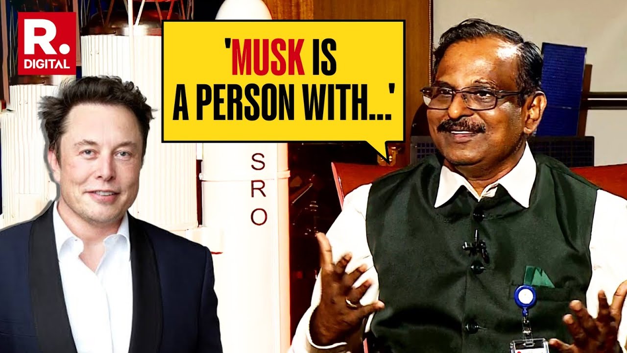 What Does ISRO Chief V Narayanan Think Of Elon Musk