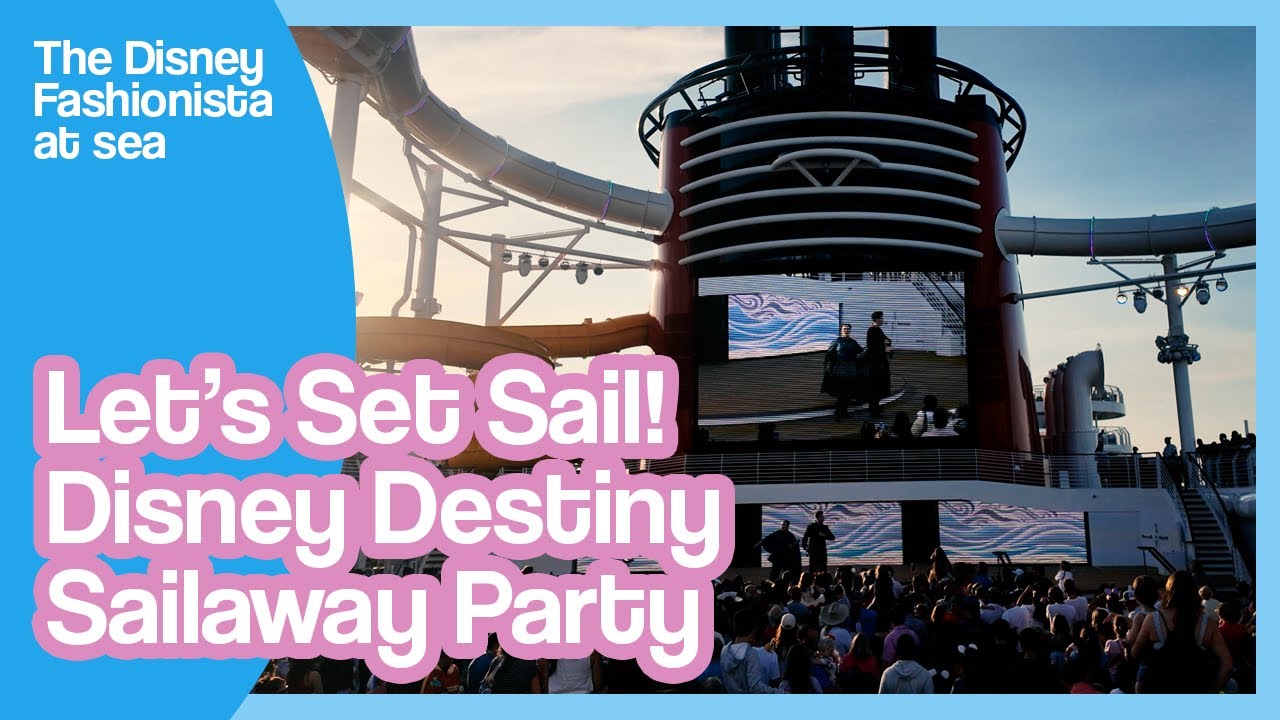 Отправляйтесь в плавание! Вечеринка Disney Destiny Sail Away Party.