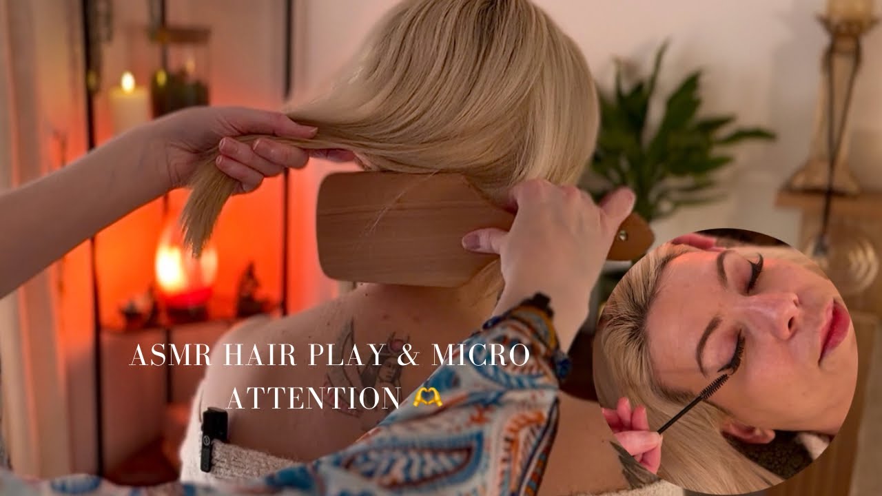 ASMR Hair, Scalp, Neck & Micro Attention ~ A Truly Calming Experience for the Nervous System