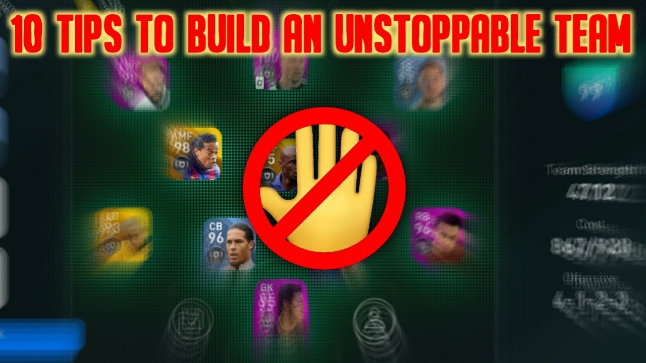 10 Tips to Build an Unstoppable Team in Pes 2020 Mobile