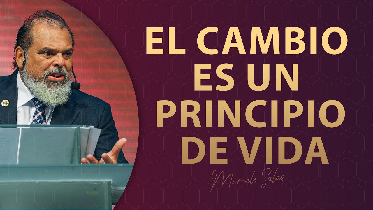 EL CAMBIO ES UN PRINCIPIO DE VIDA