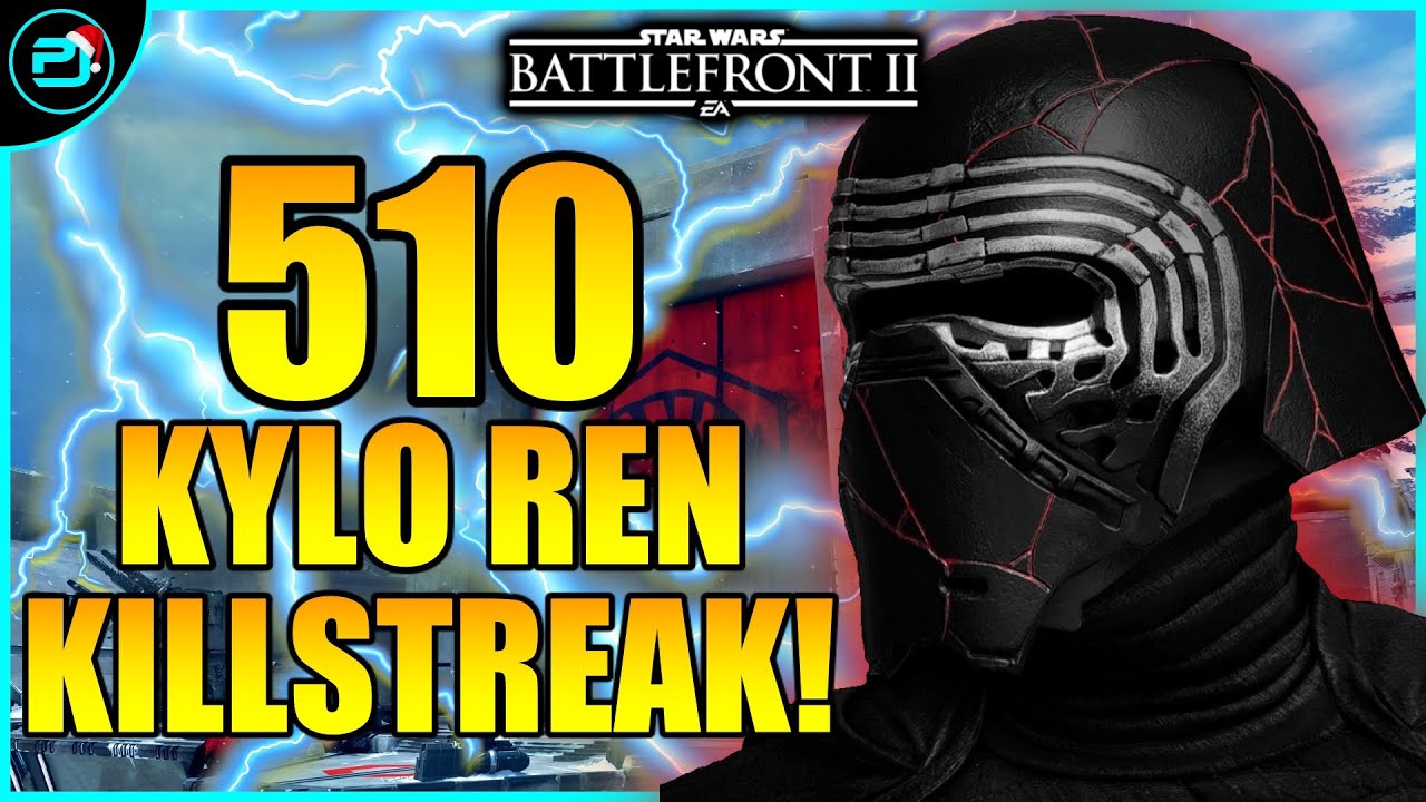 Star Wars Battlefront 2 | 510 Kylo Ren Killstreak/Gameplay