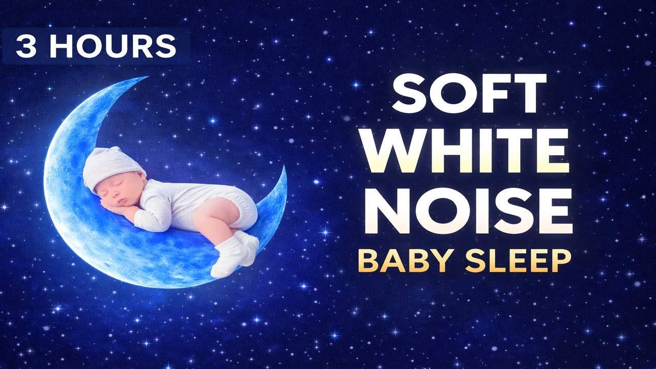 Soft White Noise to Help Your Baby Sleep Faster | 3 Hours of Gentle Sleep Sound