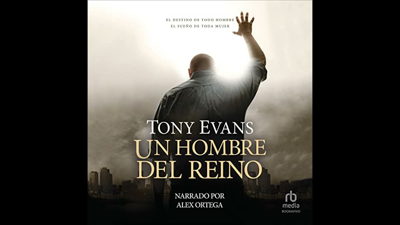 hombre del reino por Tony Evans | Audio Libro Gratis