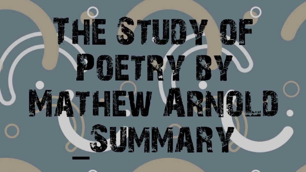 Mathew Arnold_ The Study of Poetry Summary _PART 3