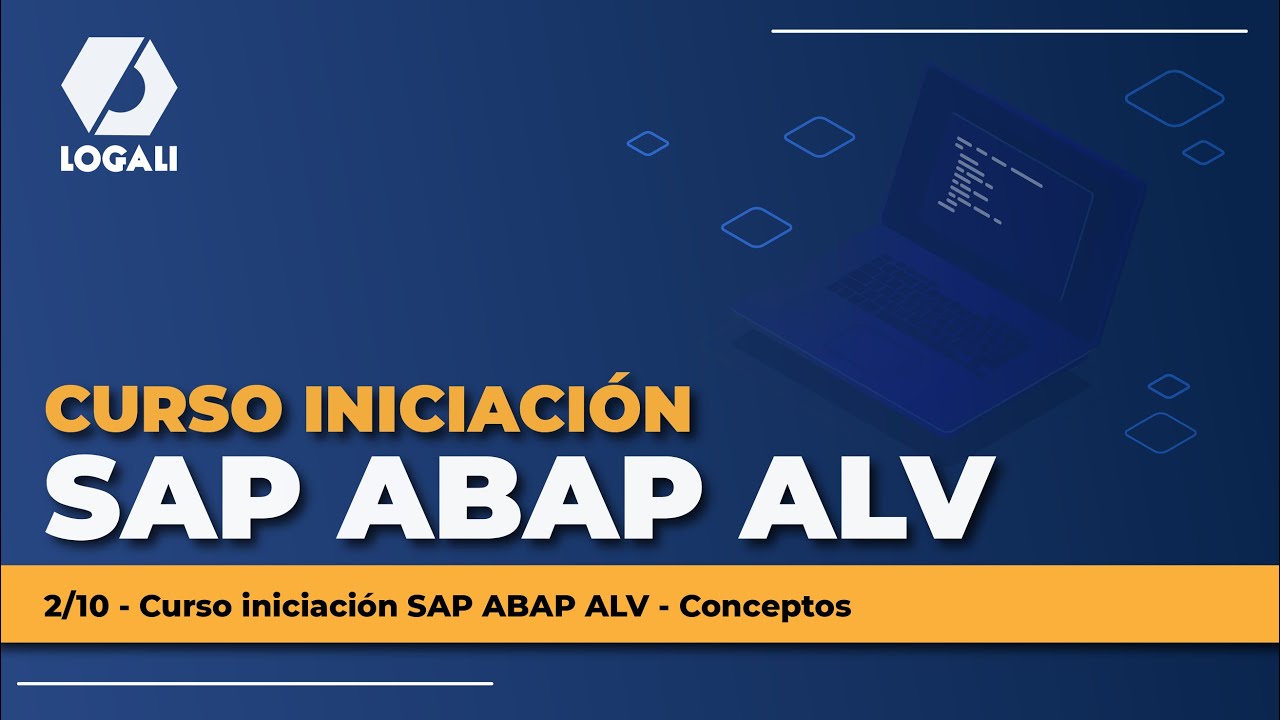 2/10  Curso iniciación SAP ABAP ALV -  Conceptos