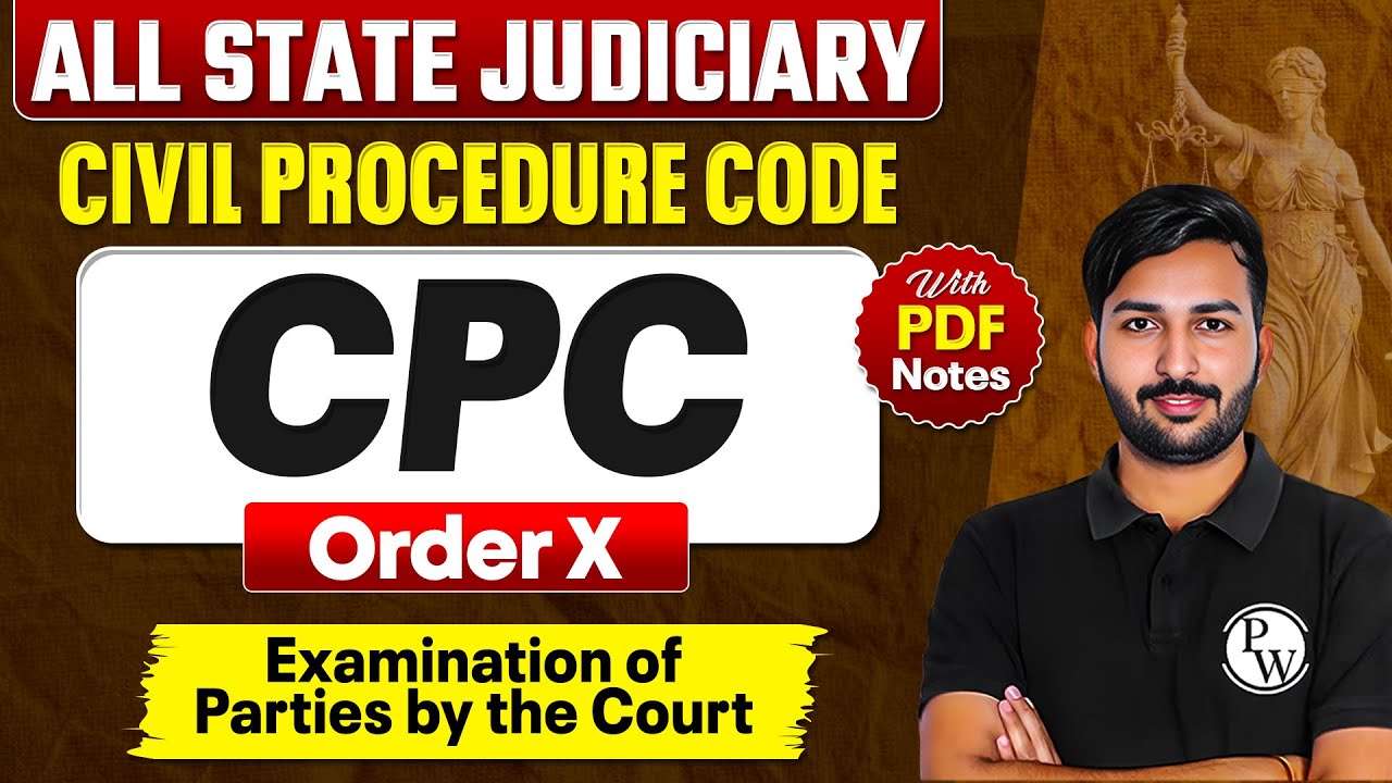 Examination of Parties by the Court Order 10 | L-25 | CPC Order 10 | 𝐂𝐢𝐯𝐢𝐥 𝐏𝐫𝐨𝐜𝐞𝐝𝐮𝐫𝐞 𝐂𝐨𝐝𝐞