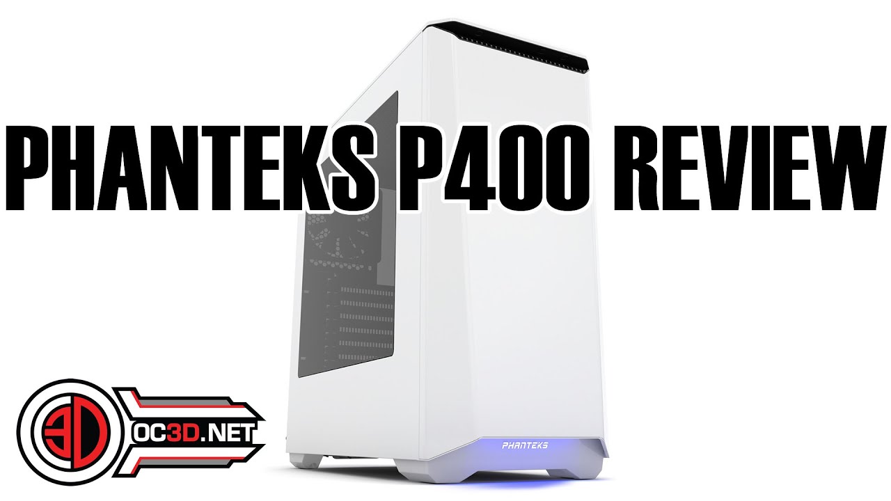 Phanteks Eclipse P400 Case Review