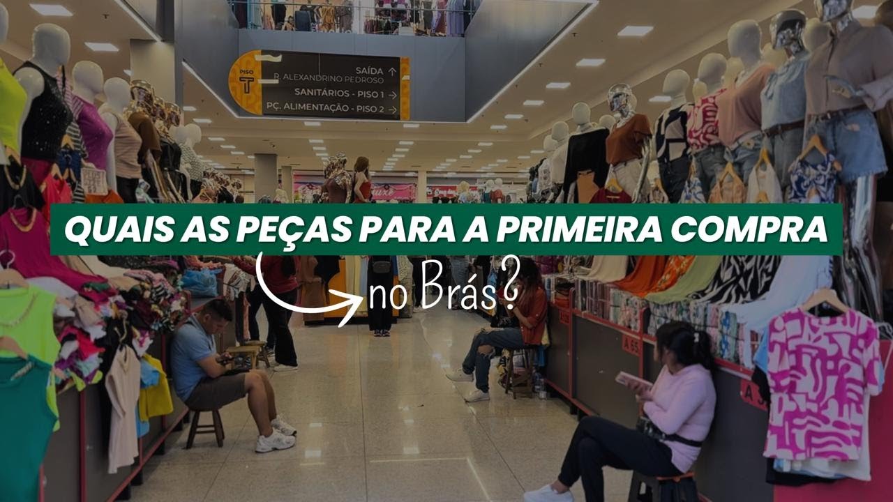Come&ccedil;ando a Vender Roupas? Veja o Que Comprar no Br&aacute;s!